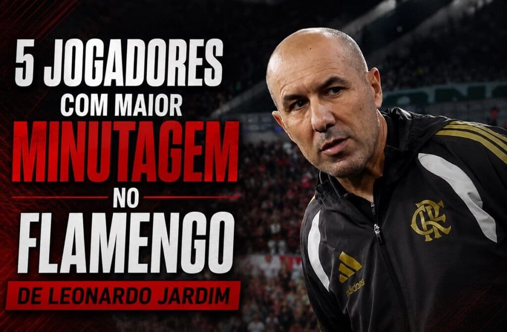 leonardo jardim flamengo jogadores minutagem